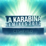 LA KARABINA (THE REMIXES)
